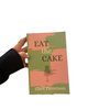 Eat The Cake Book